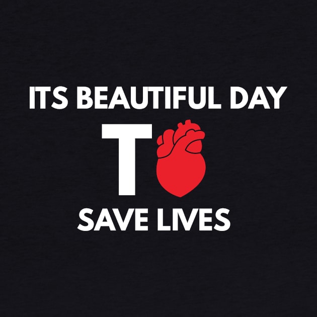 Beautiful Day To Save Lives by BloodLine